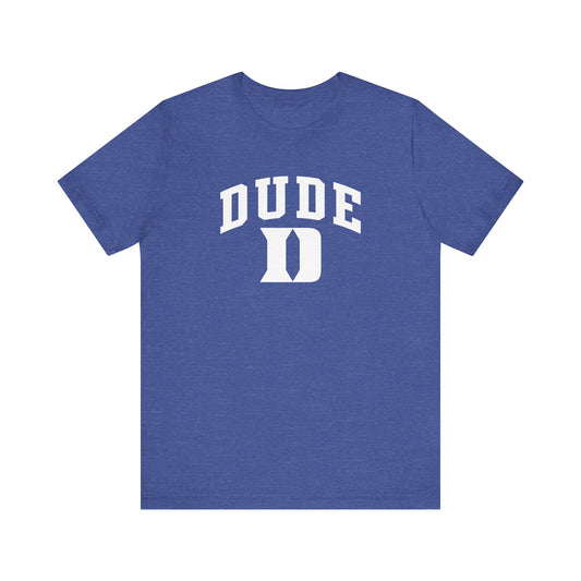 Dude University